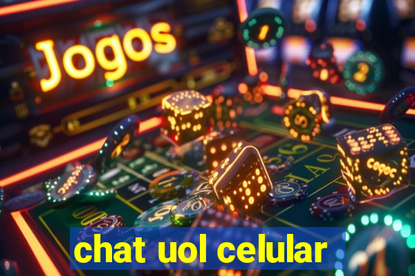 chat uol celular